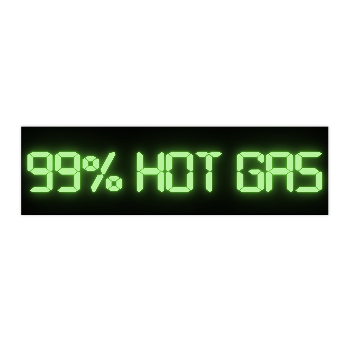 99% Hot Gas – SpongeBob Meme Bumper Sticker for Unhinged Drivers