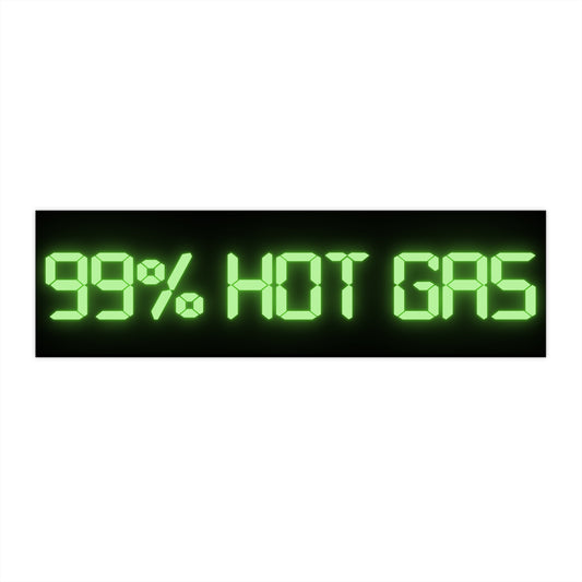 99% Hot Gas – SpongeBob Meme Bumper Sticker for Unhinged Drivers