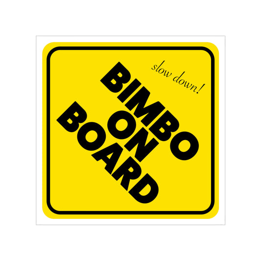 Bimbo On Board - Baby On Board Bumper Sticker