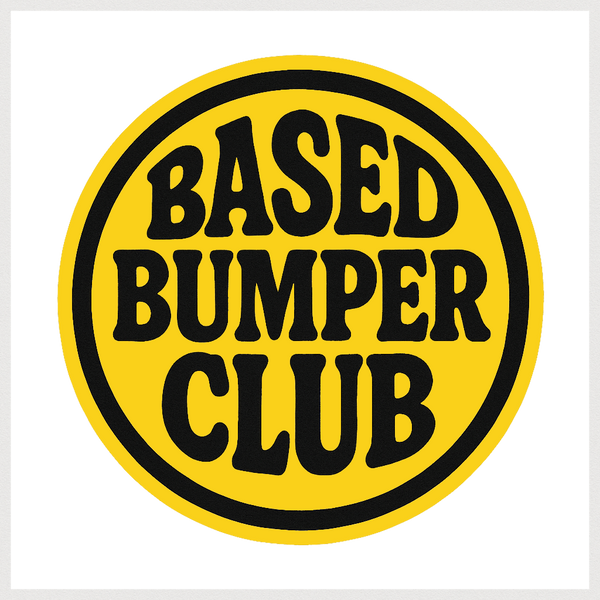 Circular logo with 'BASED BUMPER CLUB' text on a yellow background